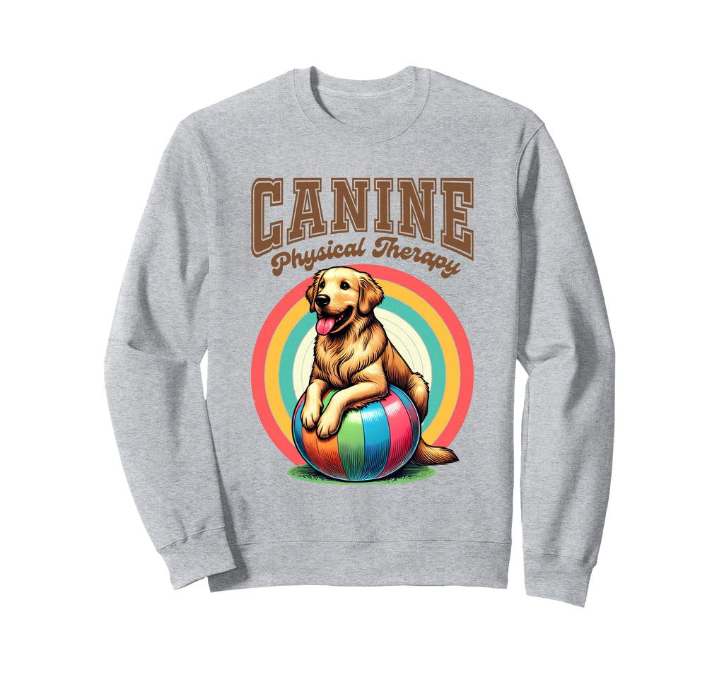 Canine Physical Therapy Therapist Sweatshirt - Aesthetic Graphic Men Women - T-Shirt, Sweatshirt, Hoodie