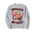 Groovy Anti Social Butterfly Ironic Sweatshirt - Fun Novelty Design Unisex - T-Shirt, Sweatshirt, Hoodie
