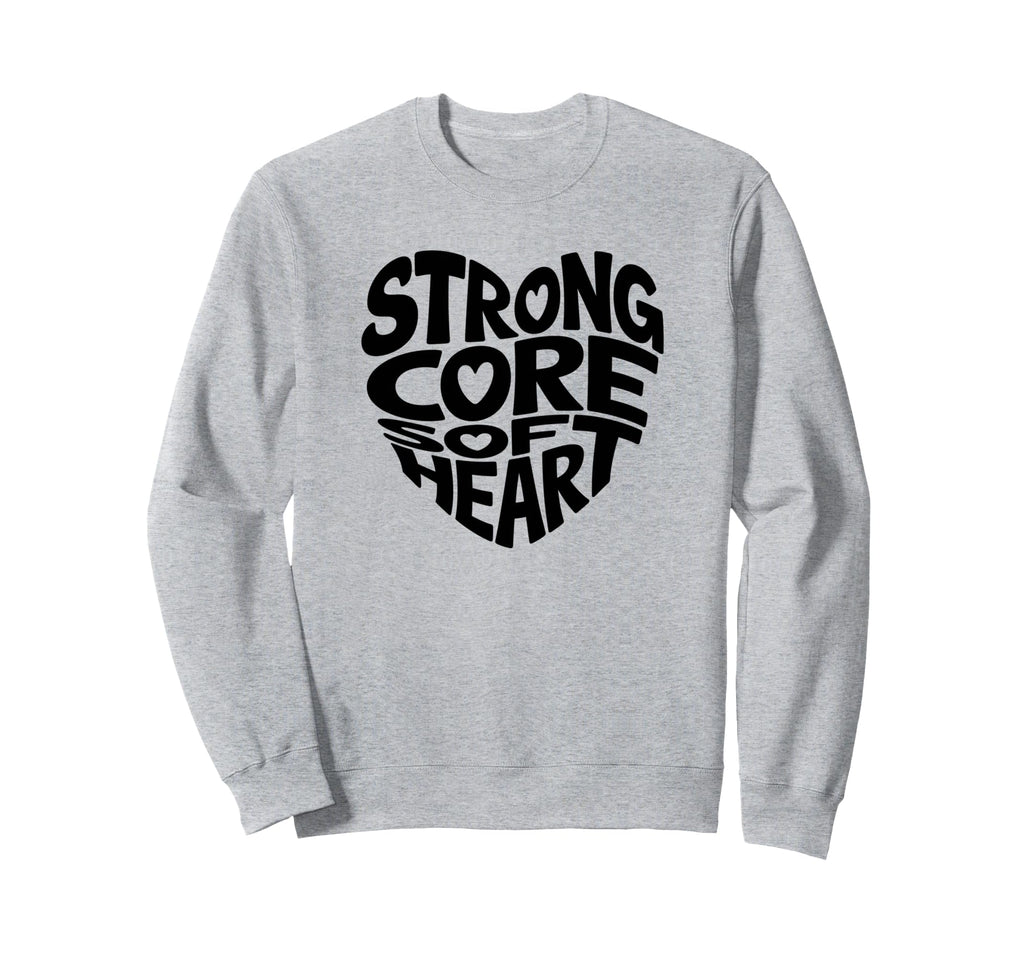 Strong Core Soft Heart Pilates Sweatshirt - Unique Graphic Men Women - T-Shirt, Sweatshirt, Hoodie