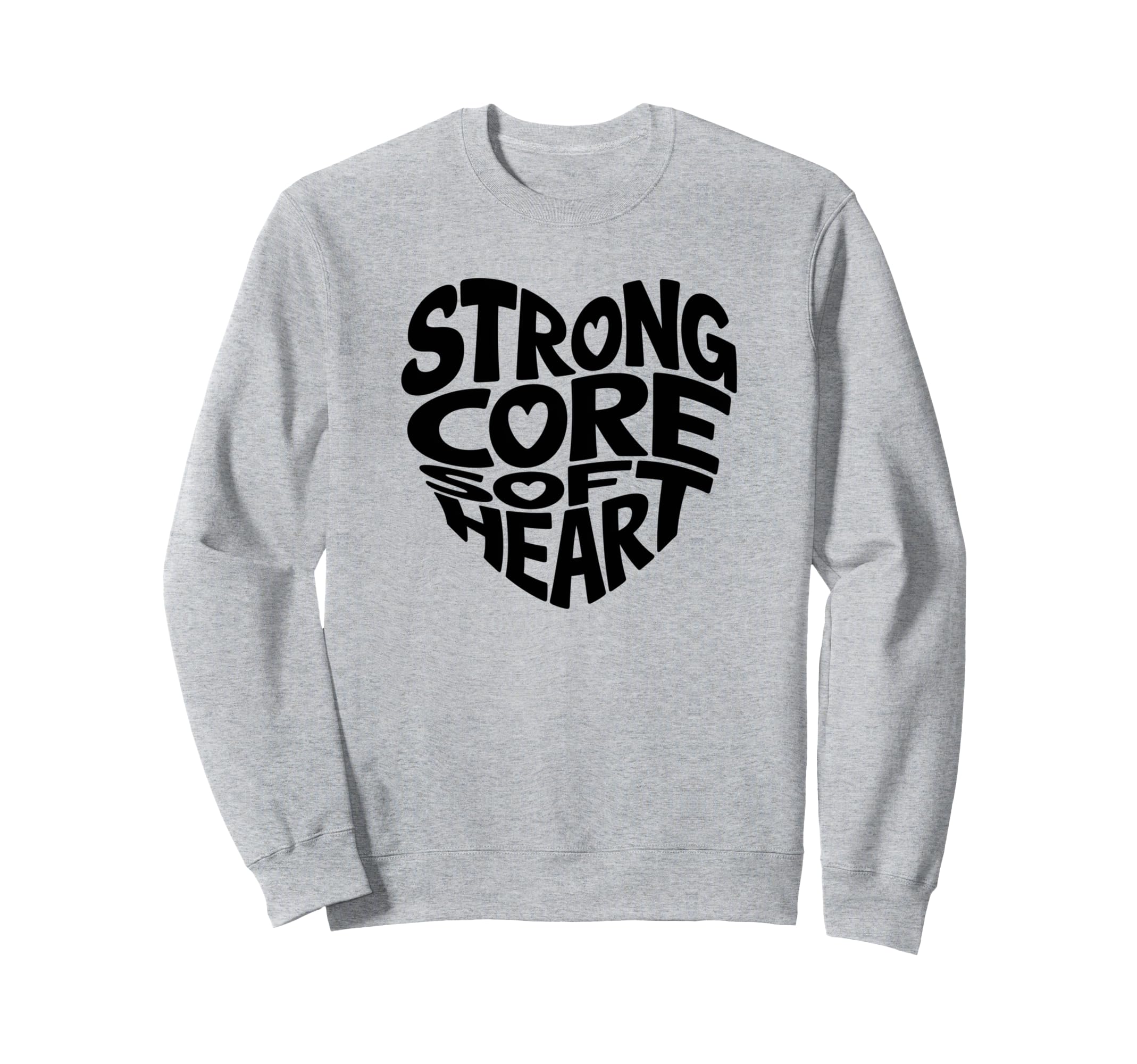 Strong Core Soft Heart Pilates Sweatshirt - Unique Graphic Men Women - T-Shirt, Sweatshirt, Hoodie