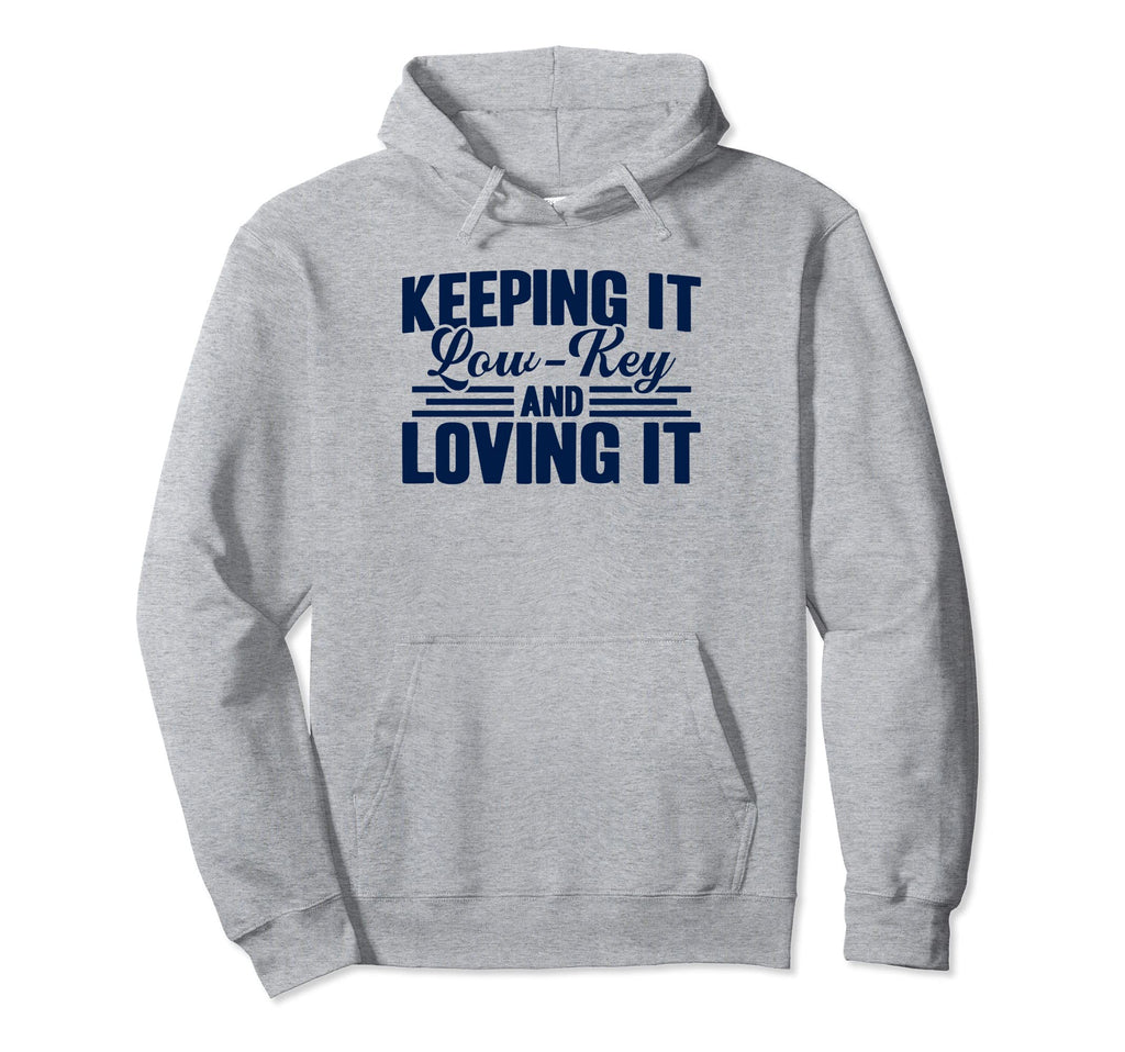 Antisocial Keeping It Low Key And Hoodie - Minimalist Print Men Women - T-Shirt, Sweatshirt, Hoodie