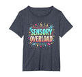 Sensory Overload Im Overstimulated T-Shirt - Streetwear Style Men Women - T-Shirt, Sweatshirt, Hoodie