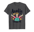 Auntie Life Chosen Me Proud Aunt T-Shirt - Casual Everyday Wear Men Women - T-Shirt, Sweatshirt, Hoodie