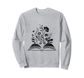 Book Flower Floral Reading Books Sweatshirt - Streetwear Style Unisex - T-Shirt, Sweatshirt, Hoodie