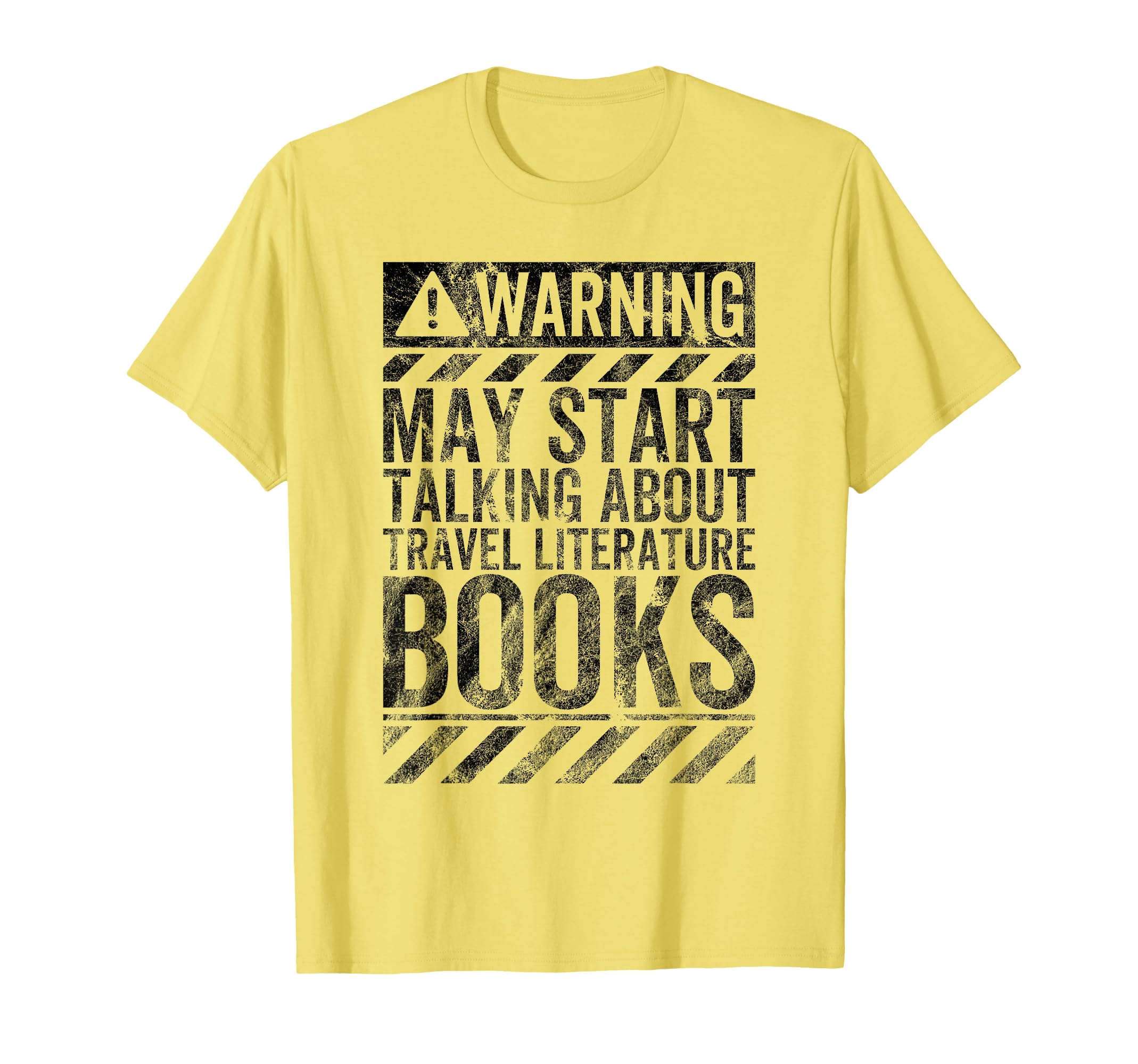Warning Sign May Start Talking About T-Shirt - Fun Novelty Design Unisex - T-Shirt, Sweatshirt, Hoodie