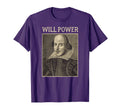 Shakespeare Will Power T-Shirt - Casual Everyday Wear for Adults - T-Shirt, Sweatshirt, Hoodie