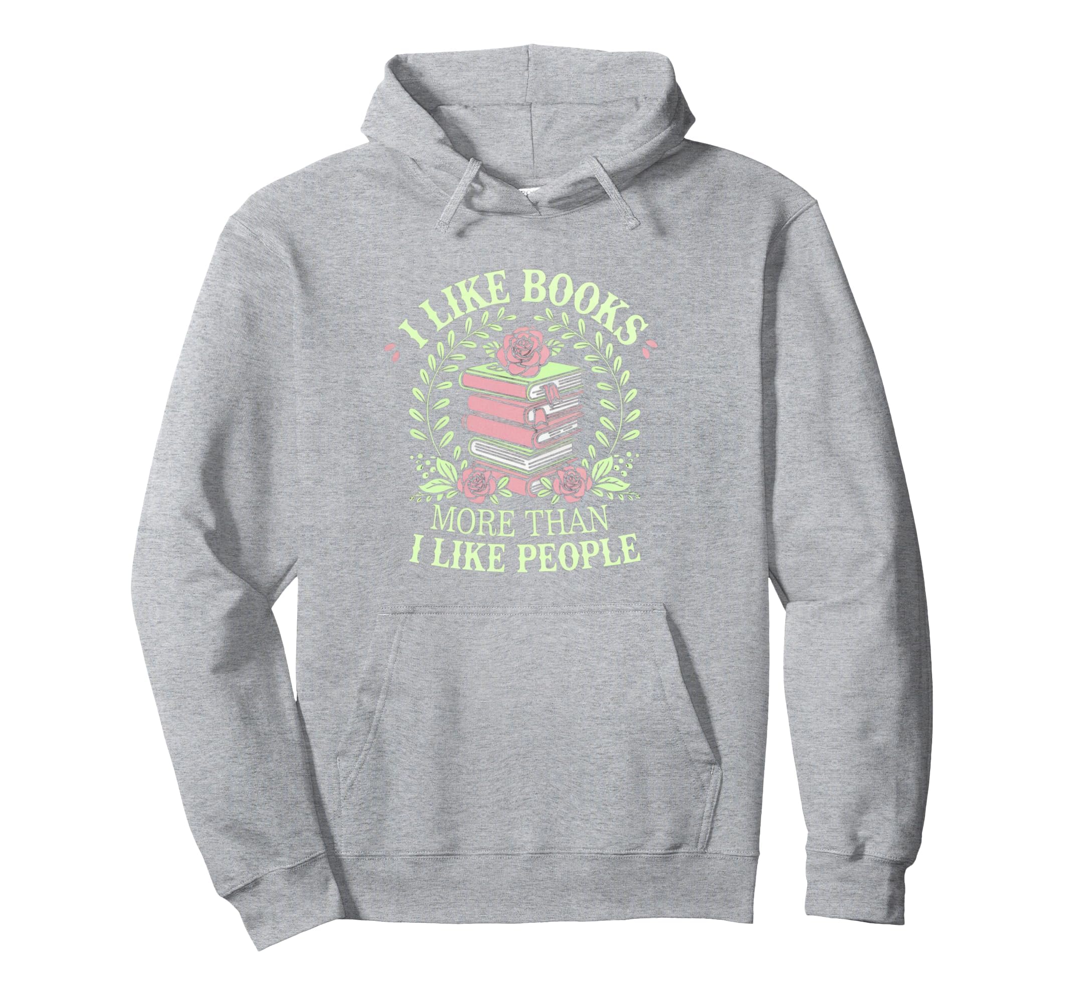 I Like Books More Than People Reading Hoodie - Custom Art Print Men Women - T-Shirt, Sweatshirt, Hoodie