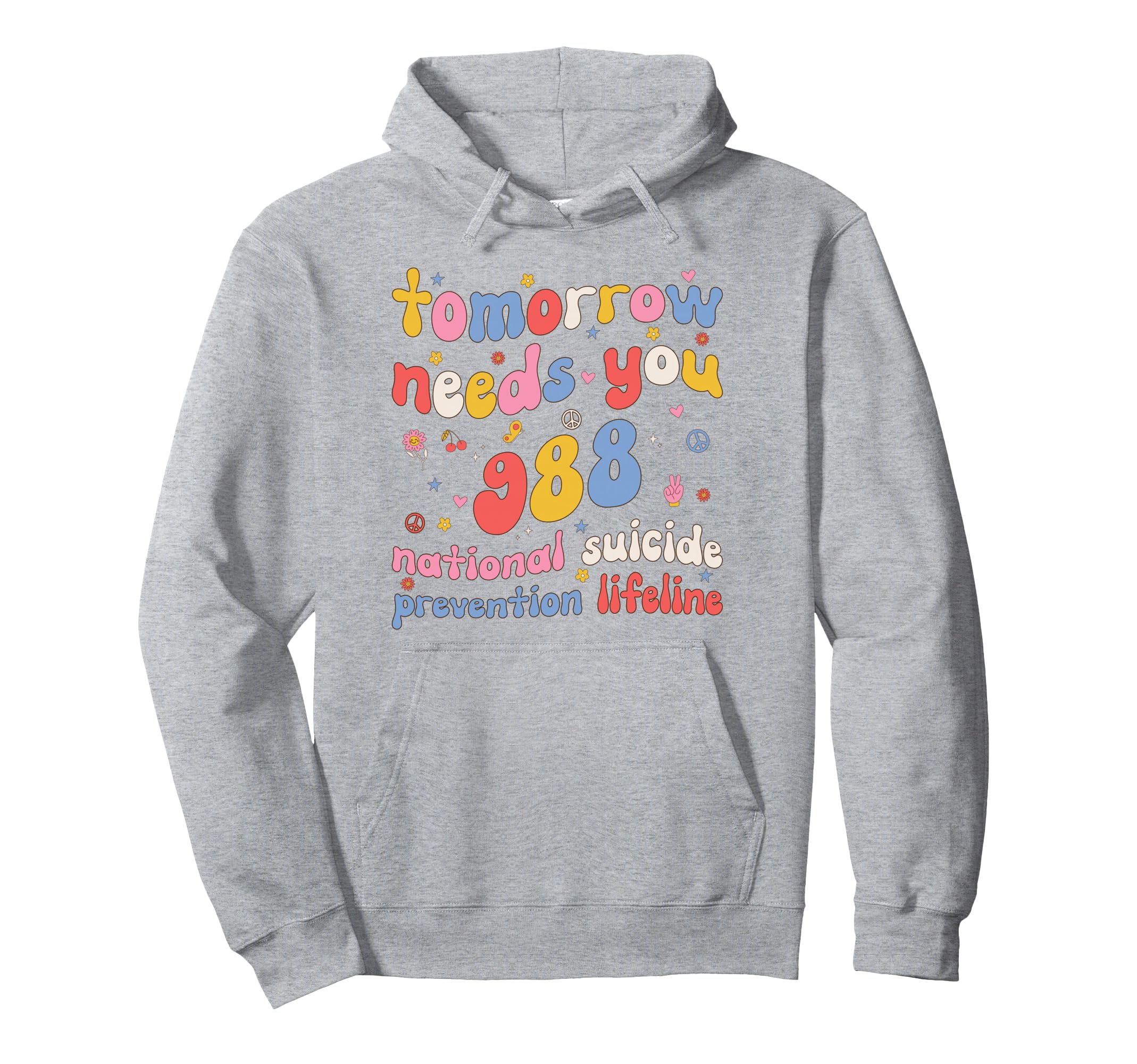 Tomorrow Needs You 988 Suicide Hoodie - Trendy Graphic for Adults - T-Shirt, Sweatshirt, Hoodie