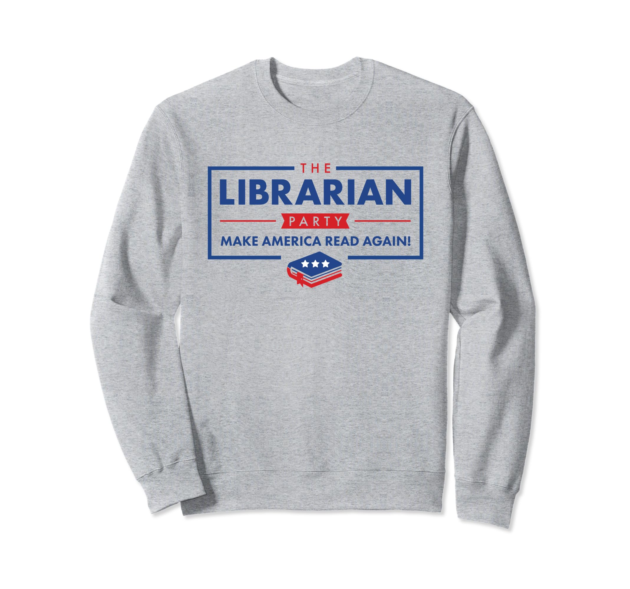 Bookish Librarian Party Make Sweatshirt - Fun Novelty Design Unisex - T-Shirt, Sweatshirt, Hoodie