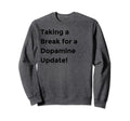 Trendy Dopamine Reset Mindfulness Sweatshirt - Custom Art Print Unisex - T-Shirt, Sweatshirt, Hoodie