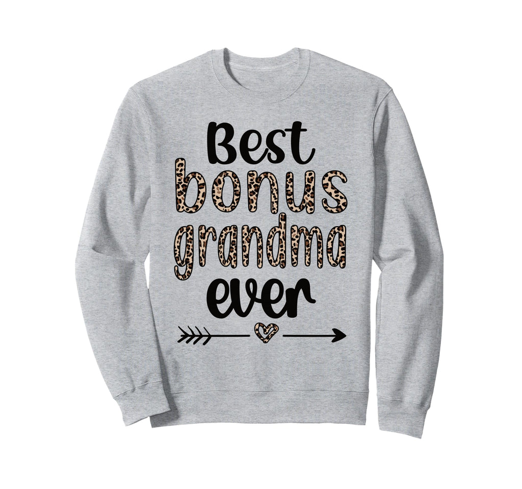 Best Bonus Grandma Ever Proud Bonus Sweatshirt - Unique Graphic Men Women - T-Shirt, Sweatshirt, Hoodie