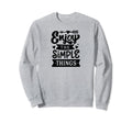 Enjoy Simple Things Self Love Sweatshirt - Aesthetic Graphic for Adults - T-Shirt, Sweatshirt, Hoodie