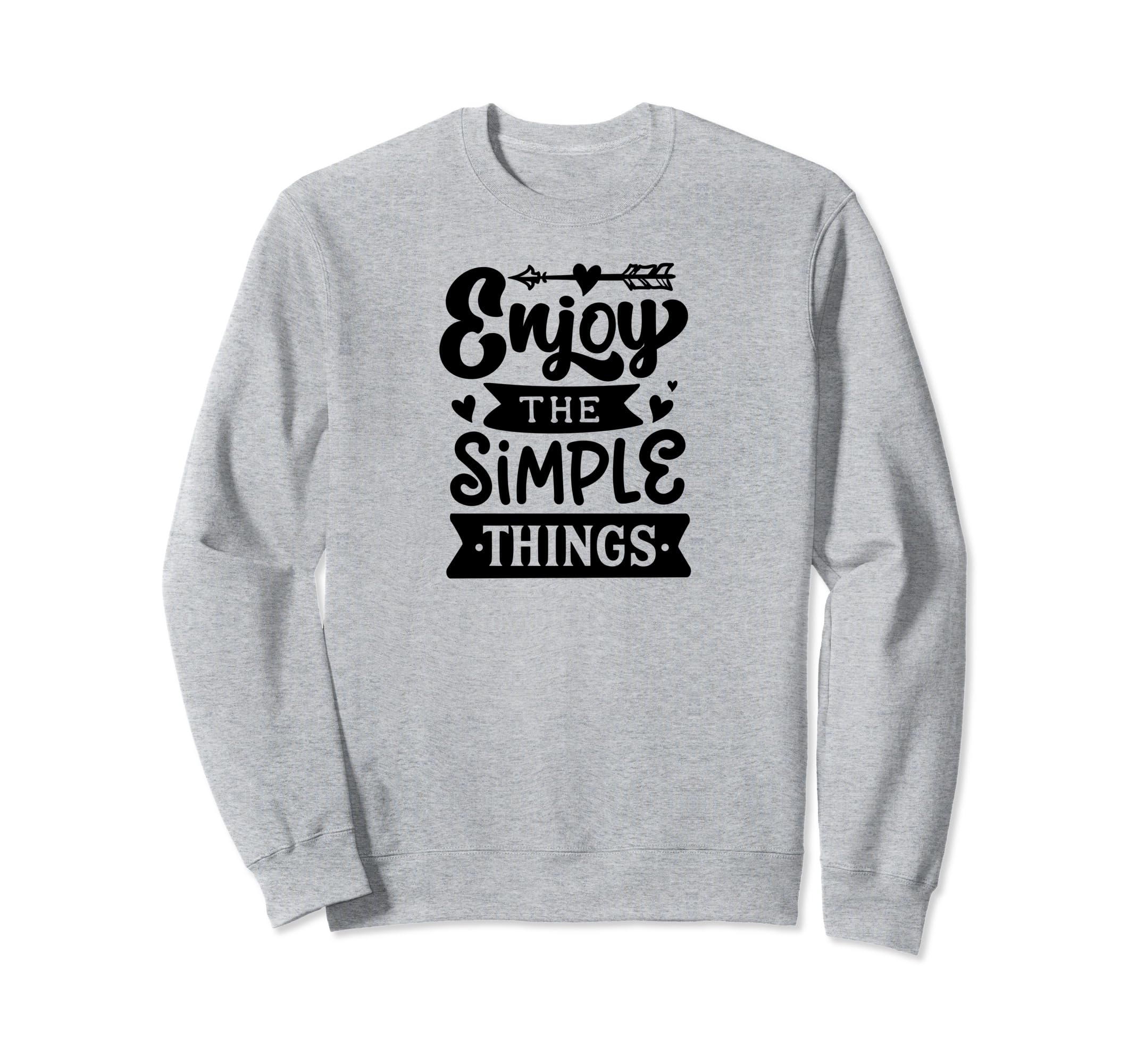 Enjoy Simple Things Self Love Sweatshirt - Aesthetic Graphic for Adults - T-Shirt, Sweatshirt, Hoodie