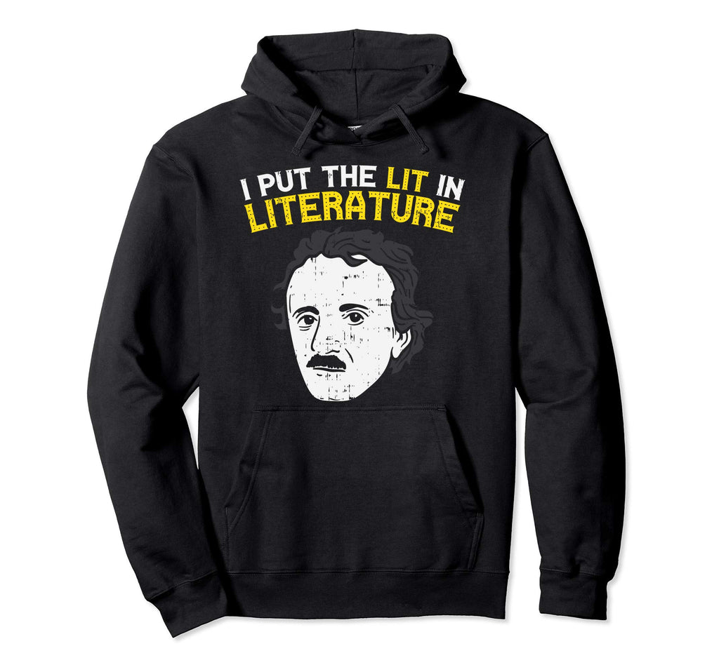 Lit Literature Funny Reading Librarian Hoodie - Graphic Print for Adults - T-Shirt, Sweatshirt, Hoodie
