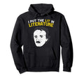 Lit Literature Funny Reading Librarian Hoodie - Graphic Print for Adults - T-Shirt, Sweatshirt, Hoodie