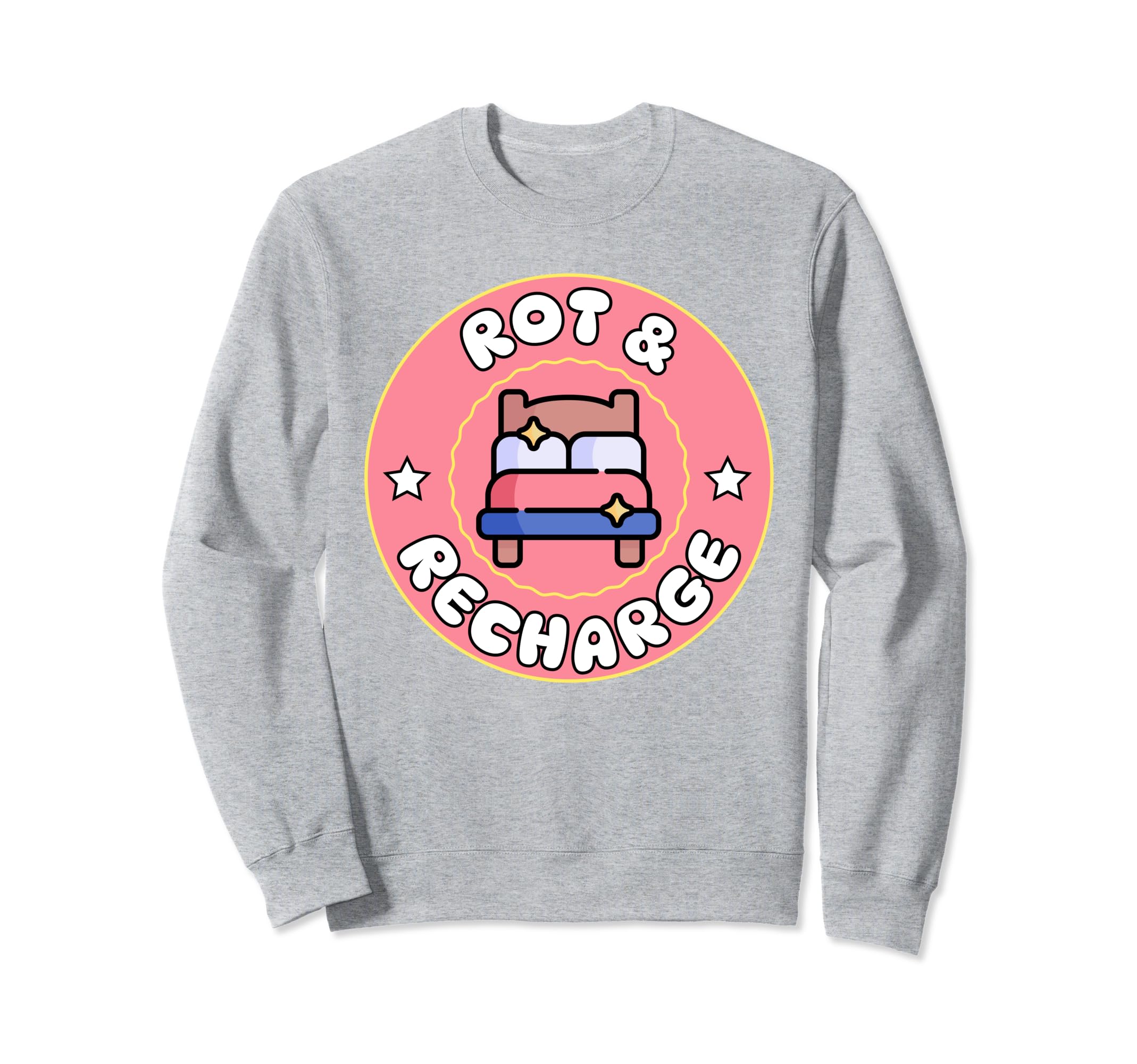 Rot Recharge Bed Rotting Cozy Sweatshirt - Streetwear Style for Adults - T-Shirt, Sweatshirt, Hoodie