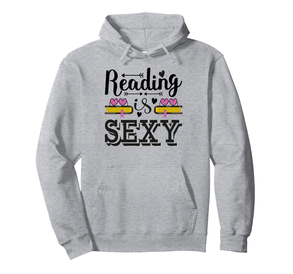 Reading Is Sexy Funny Book Lover Bookworm Hoodie - Unique Graphic Unisex - T-Shirt, Sweatshirt, Hoodie