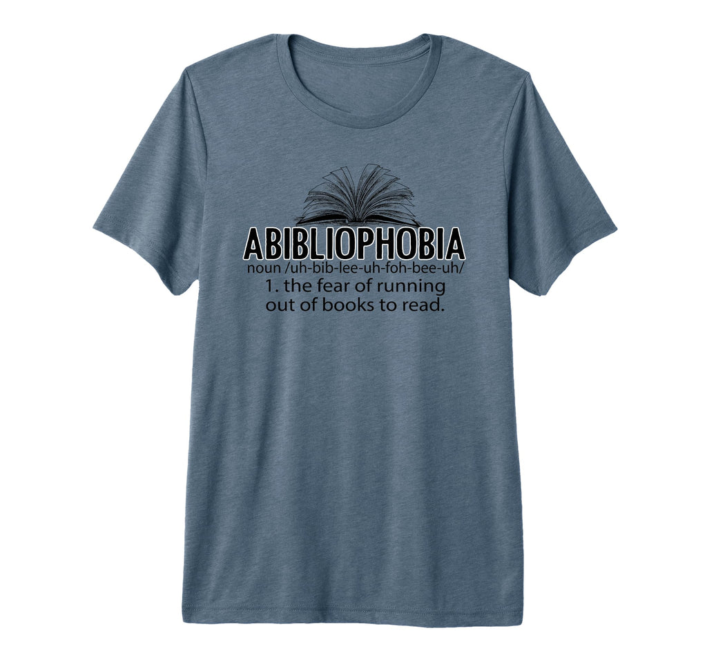 Abibliophobia Funny Reading Book T-Shirt - Streetwear Style Men Women - T-Shirt, Sweatshirt, Hoodie