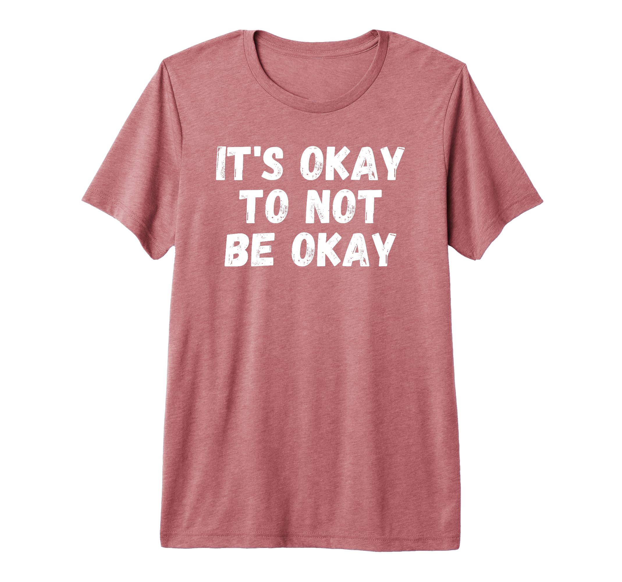 Its Okay To Not Be Okay Tri Blend T-Shirt - Minimalist Print for Adults - T-Shirt, Sweatshirt, Hoodie