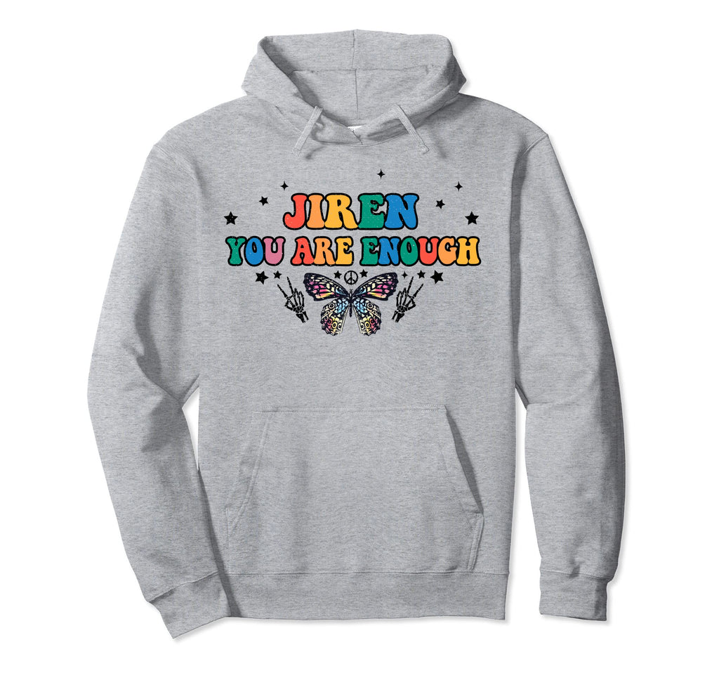 Jireh You Are Enough Butterfly Hoodie - Novelty Apparel for Adults - T-Shirt, Sweatshirt, Hoodie