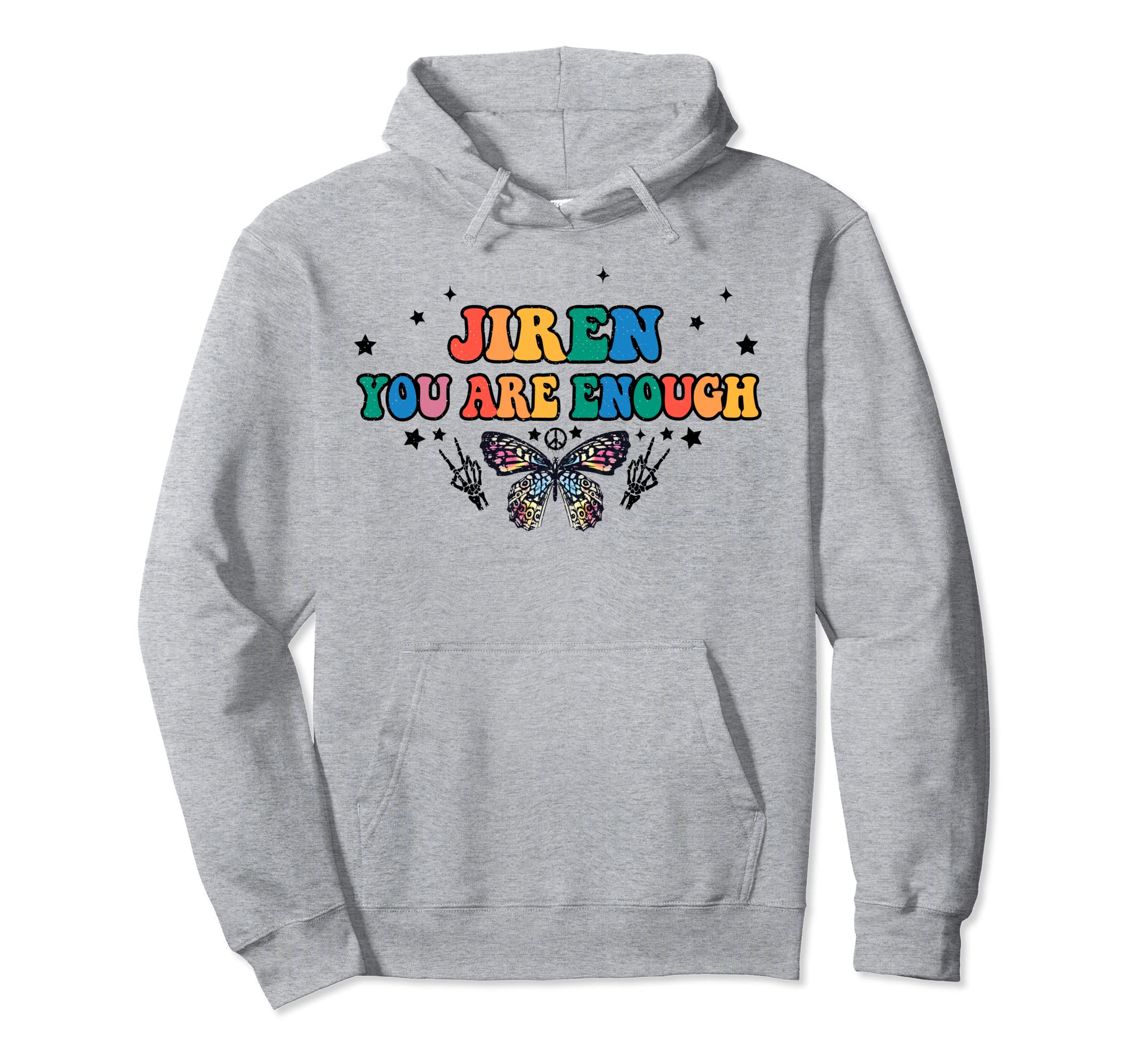 Jireh You Are Enough Butterfly Hoodie - Novelty Apparel for Adults - T-Shirt, Sweatshirt, Hoodie