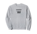 Kindness 0 00 Sweatshirt - Casual Everyday Wear Unisex - T-Shirt, Sweatshirt, Hoodie