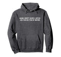 Mama Didnt Raise Bitch And If She Did Hoodie - Aesthetic Graphic Men Women - T-Shirt, Sweatshirt, Hoodie