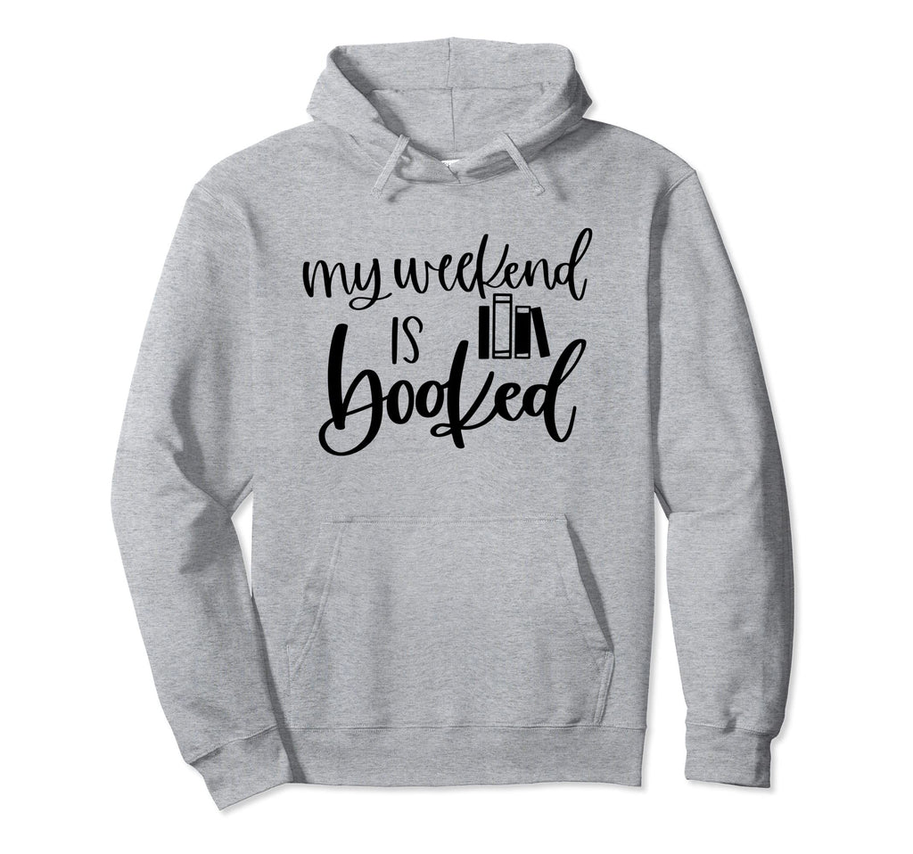 Funny Reading Lover Book Quotes My Hoodie - Custom Art Print Unisex - T-Shirt, Sweatshirt, Hoodie