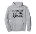 Funny Reading Lover Book Quotes My Hoodie - Custom Art Print Unisex - T-Shirt, Sweatshirt, Hoodie