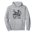 Anti Socials Butterfly Introverted Hoodie - Novelty Apparel Unisex - T-Shirt, Sweatshirt, Hoodie