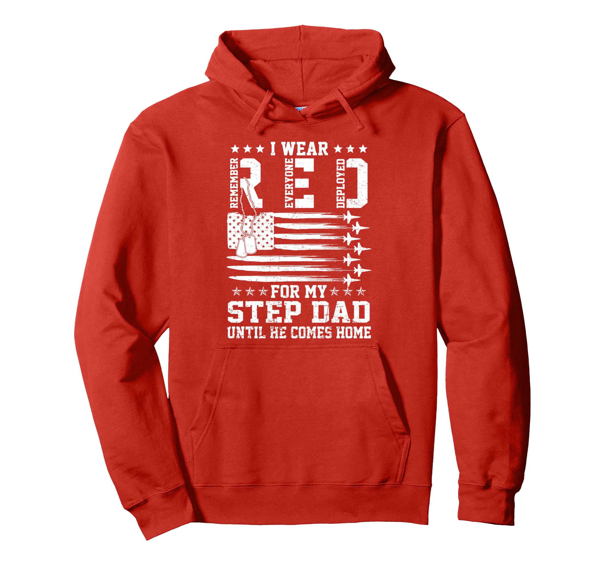 Red Friday My Step Dad Until He Hoodie - Fun Novelty Design for Adults - T-Shirt, Sweatshirt, Hoodie