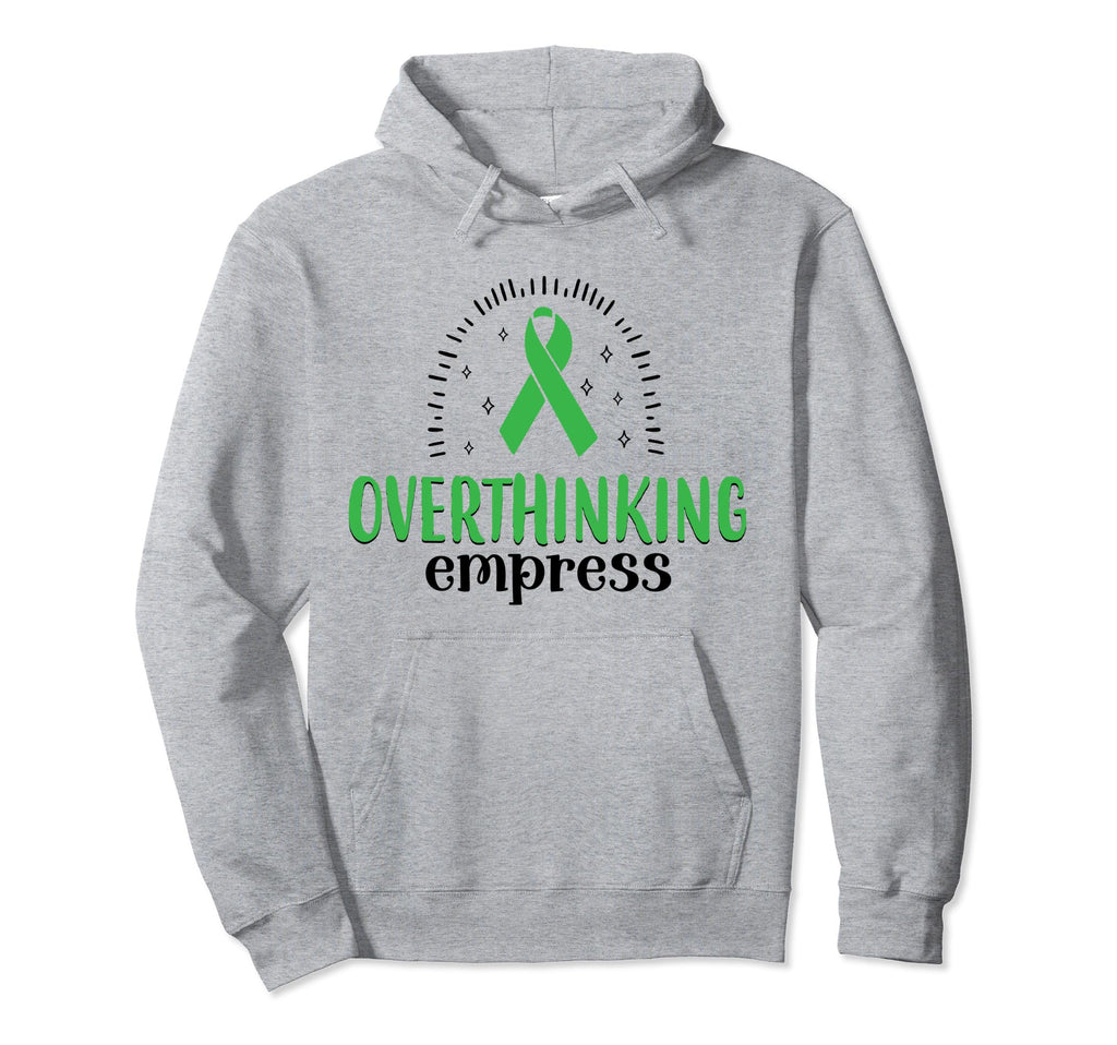 Overthinking Empress Depression Mental Hoodie - Unique Graphic Unisex - T-Shirt, Sweatshirt, Hoodie