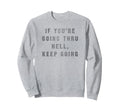 Trendy Keep Going Inspirational Sweatshirt - Streetwear Style Men Women - T-Shirt, Sweatshirt, Hoodie
