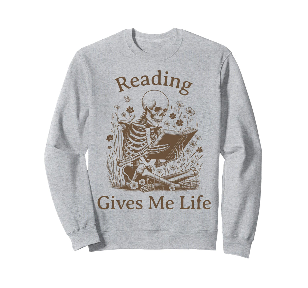 Bookish Skeleton Reading Book Nerd Sweatshirt - Trendy Graphic Men Women - T-Shirt, Sweatshirt, Hoodie