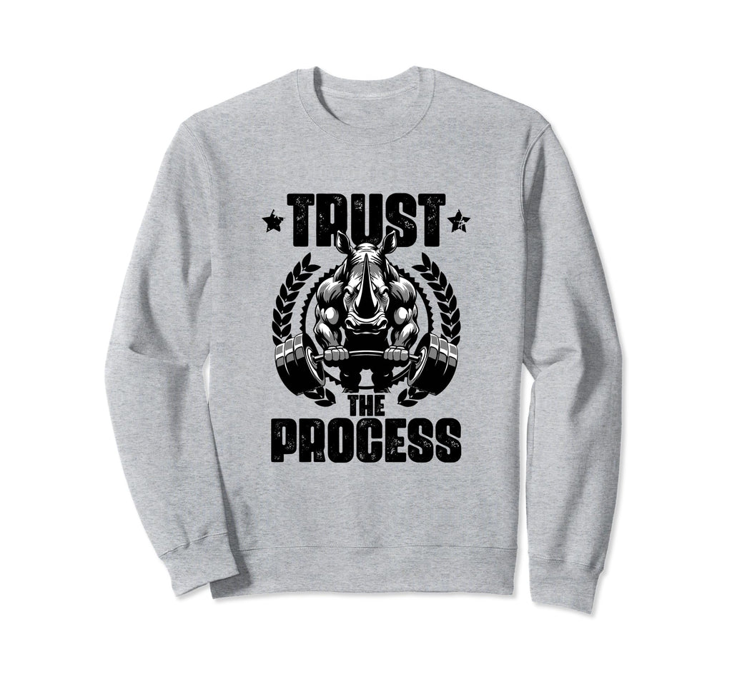 Trust Process Rhinoceros Workout Sweatshirt - Aesthetic Graphic Men Women - T-Shirt, Sweatshirt, Hoodie