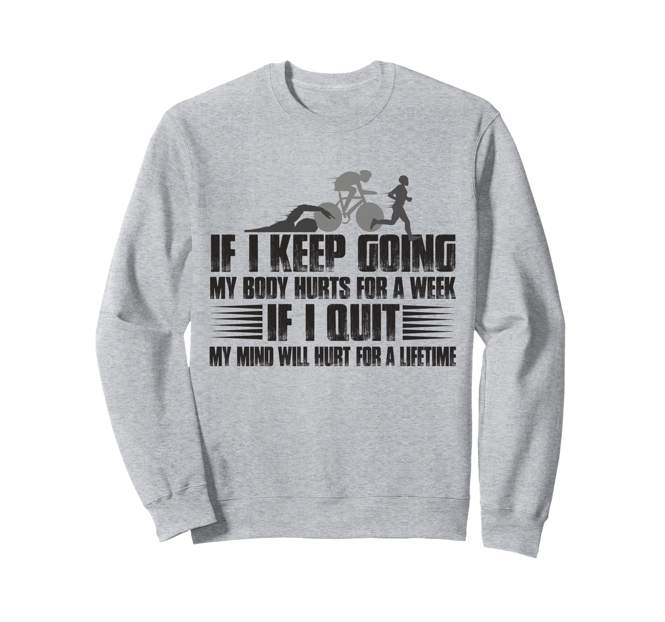 If I Keep Going My Body Hurts Week Sweatshirt - Minimalist Print Men Women - T-Shirt, Sweatshirt, Hoodie