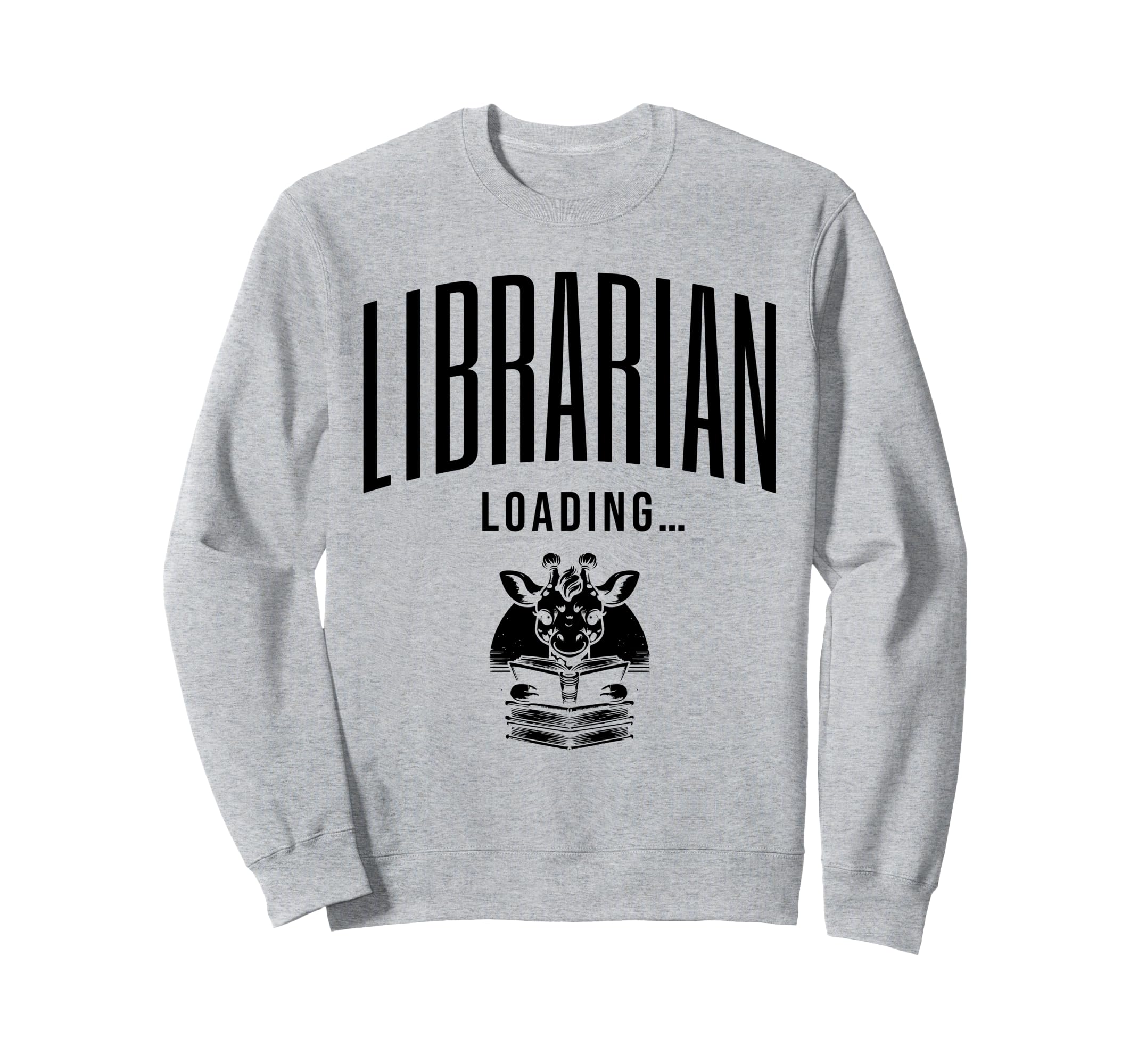 Librarian Loading Library Book Sweatshirt - Aesthetic Graphic Men Women - T-Shirt, Sweatshirt, Hoodie