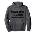 Therapist I Have Time To Listen Hoodie - Trendy Graphic Men Women - T-Shirt, Sweatshirt, Hoodie