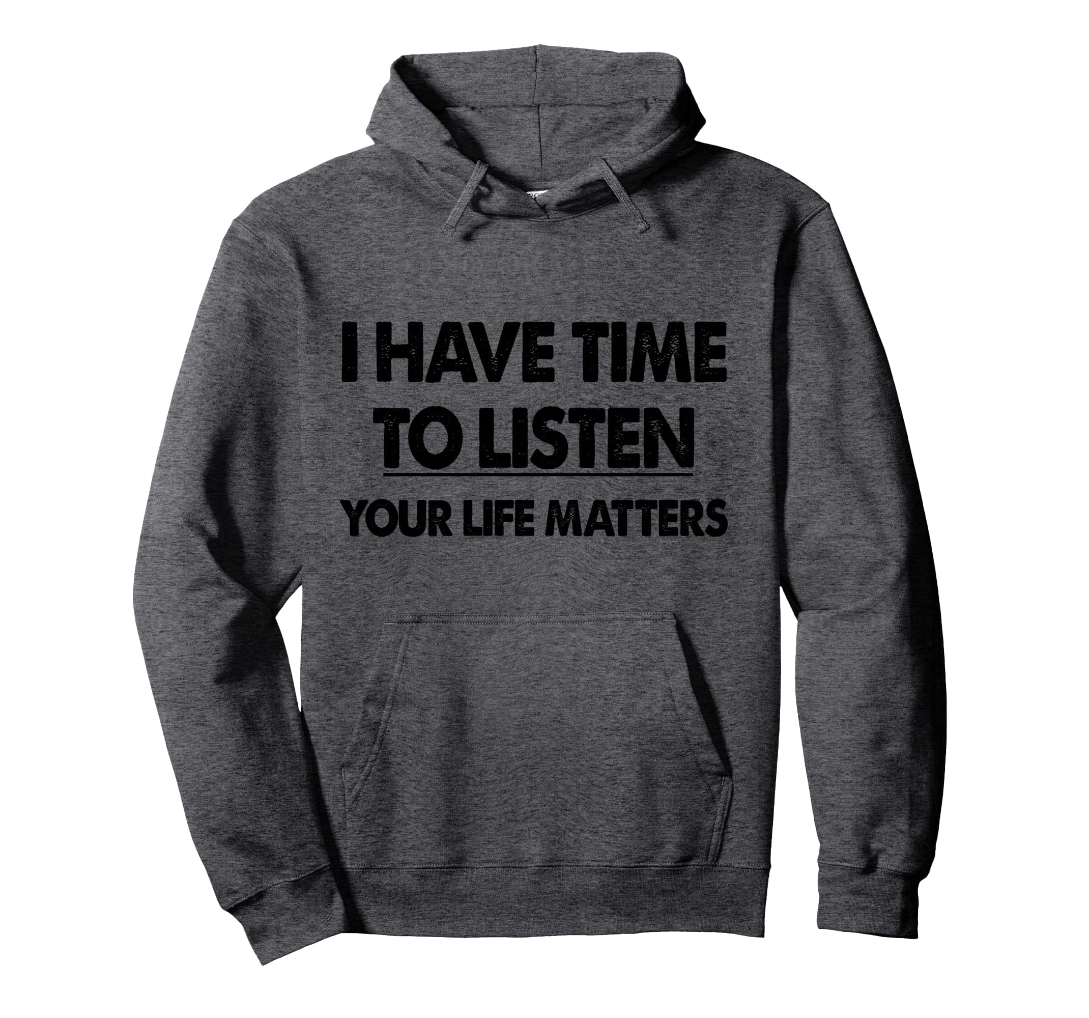 Therapist I Have Time To Listen Hoodie - Trendy Graphic Men Women - T-Shirt, Sweatshirt, Hoodie