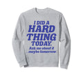 Humorous Self Care Conquered My Sweatshirt - Casual Everyday Wear Unisex - T-Shirt, Sweatshirt, Hoodie