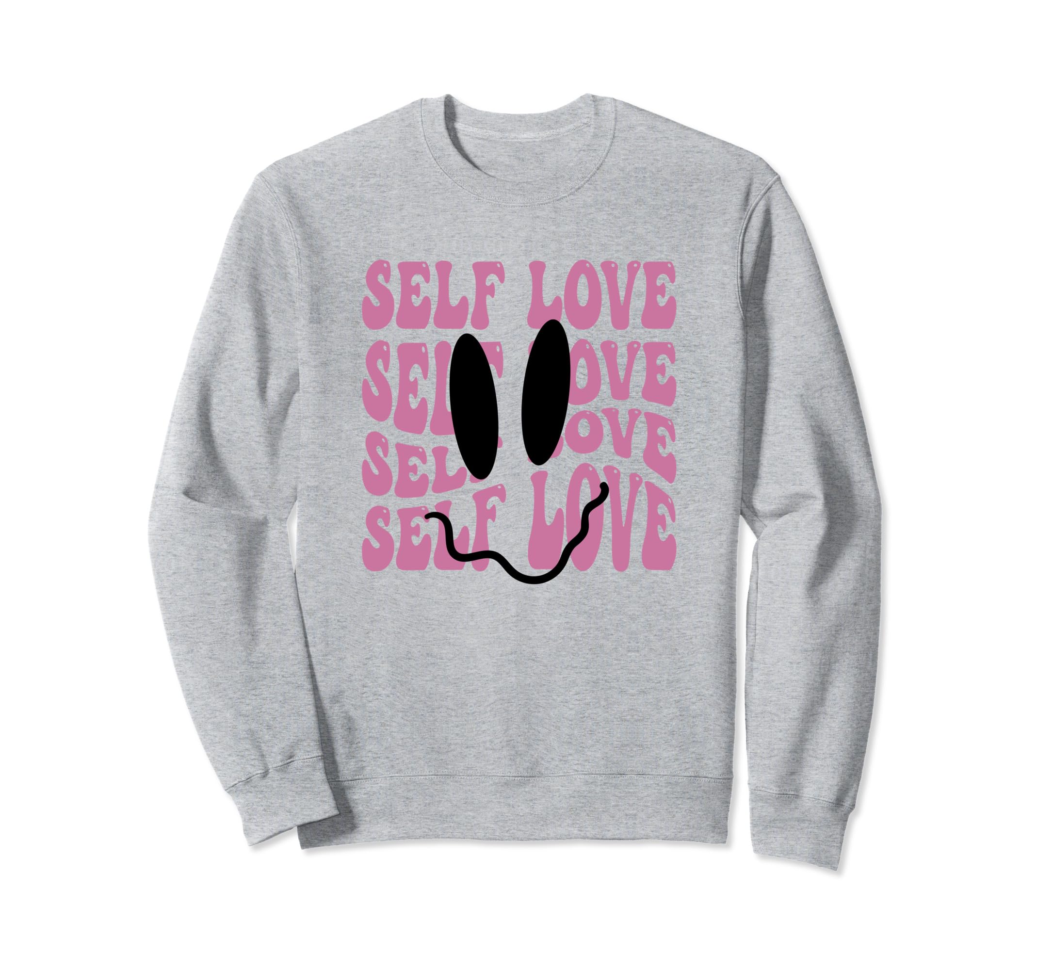 Self Love Silly Face Self Sweatshirt - Aesthetic Graphic for Adults - T-Shirt, Sweatshirt, Hoodie