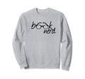 Book Nerd Sweatshirt - Casual Everyday Wear for Adults - T-Shirt, Sweatshirt, Hoodie