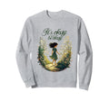 Its Okay Not To Be Okay Self Love Sweatshirt - Novelty Apparel Men Women - T-Shirt, Sweatshirt, Hoodie