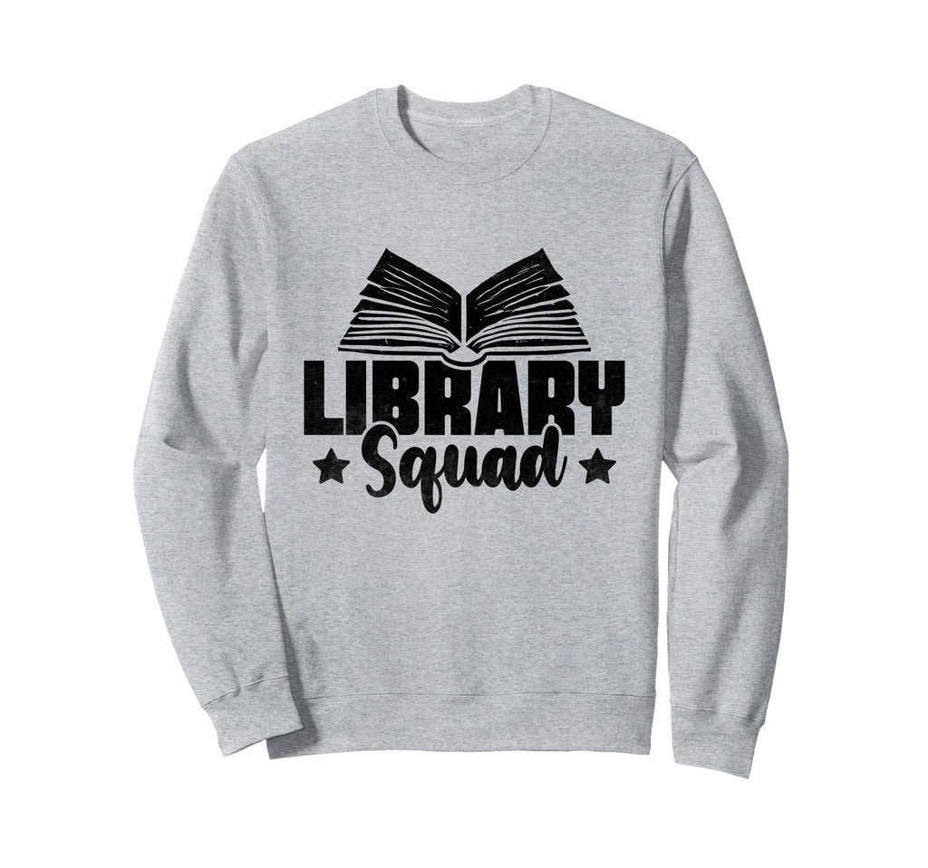 Library Squad Book Reading Books Sweatshirt - Custom Art Print Men Women - T-Shirt, Sweatshirt, Hoodie