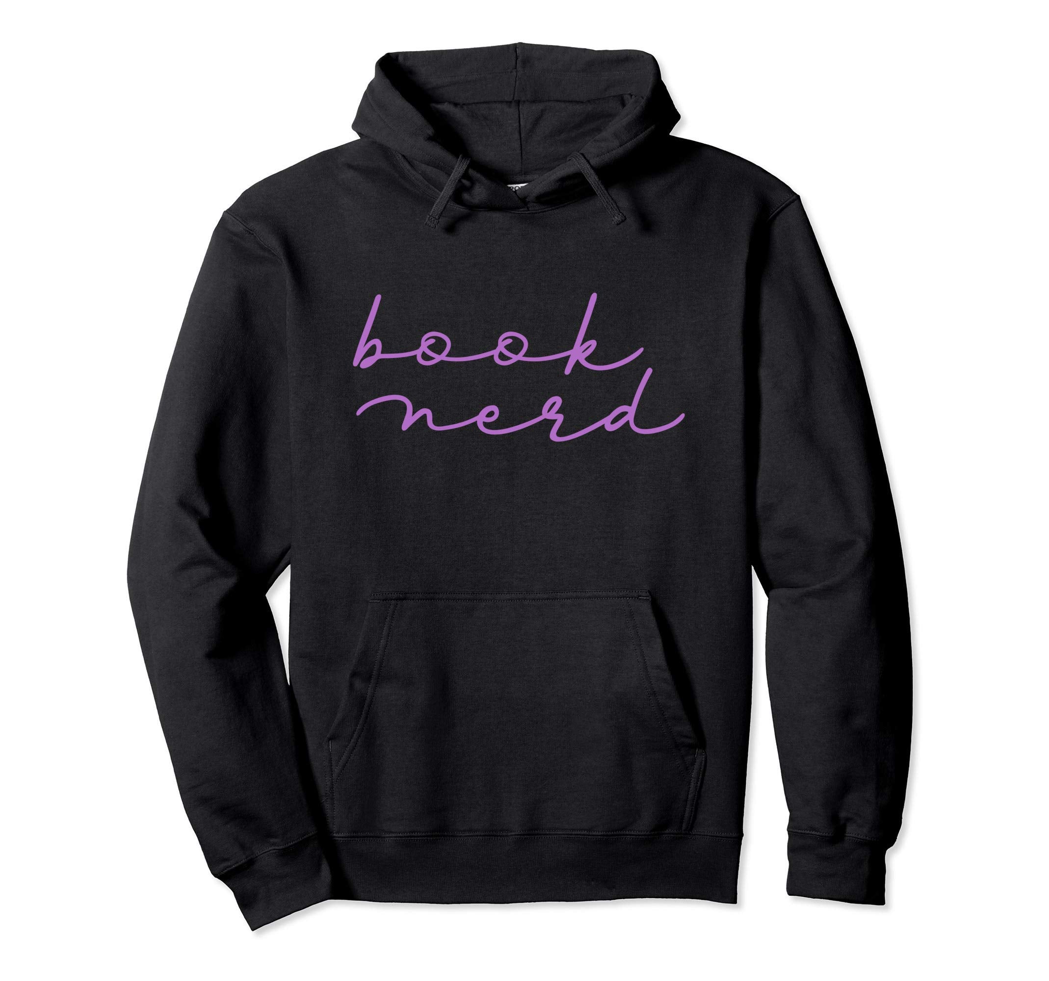 Book Nerd Literary Writing Read Geeky Hoodie - Aesthetic Graphic Unisex - T-Shirt, Sweatshirt, Hoodie