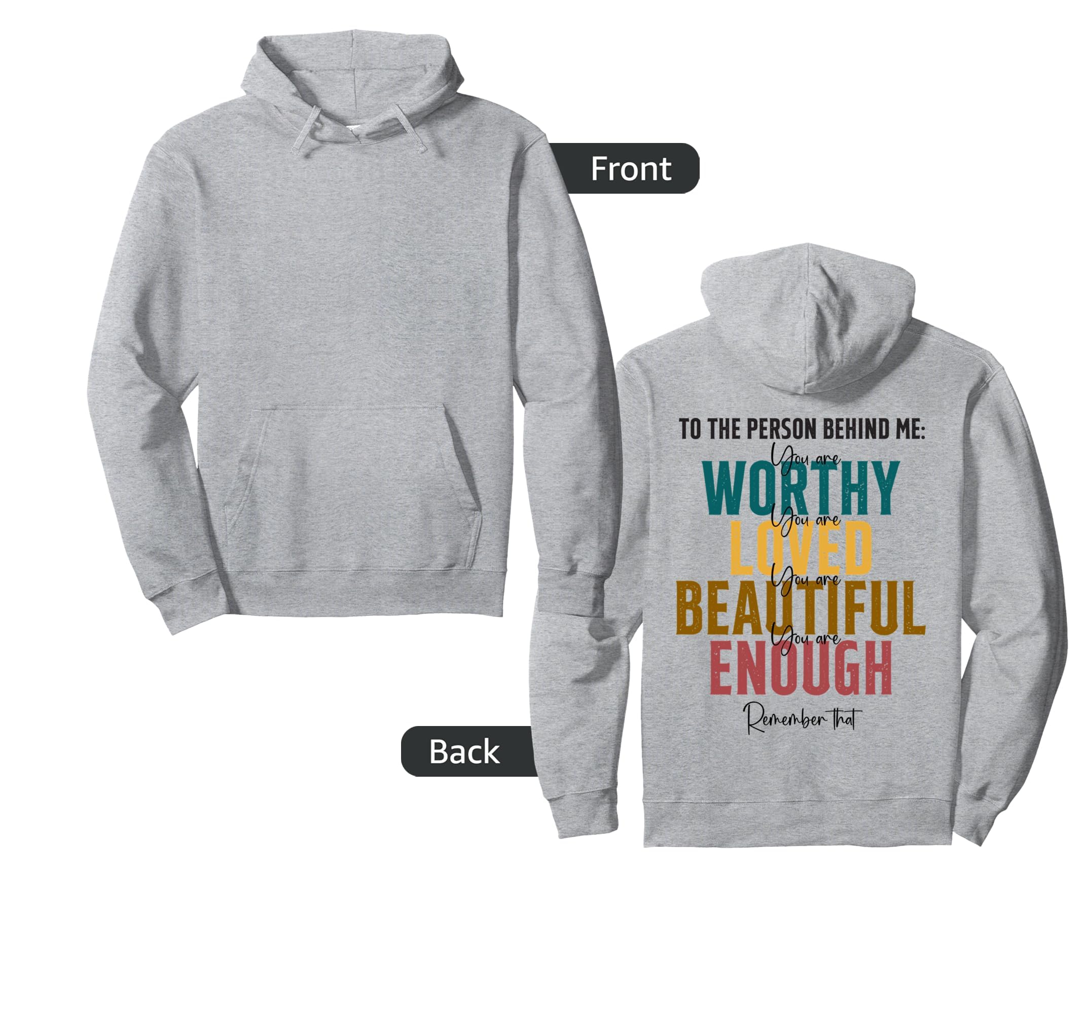 Person Behind Me You Are Amazing Hoodie - Trendy Graphic Men Women - T-Shirt, Sweatshirt, Hoodie