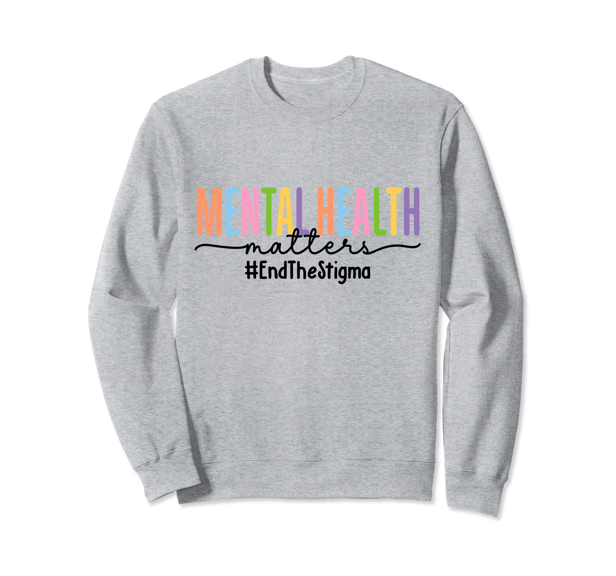 Mental Health Awareness Matters Sweatshirt - Minimalist Print Unisex - T-Shirt, Sweatshirt, Hoodie