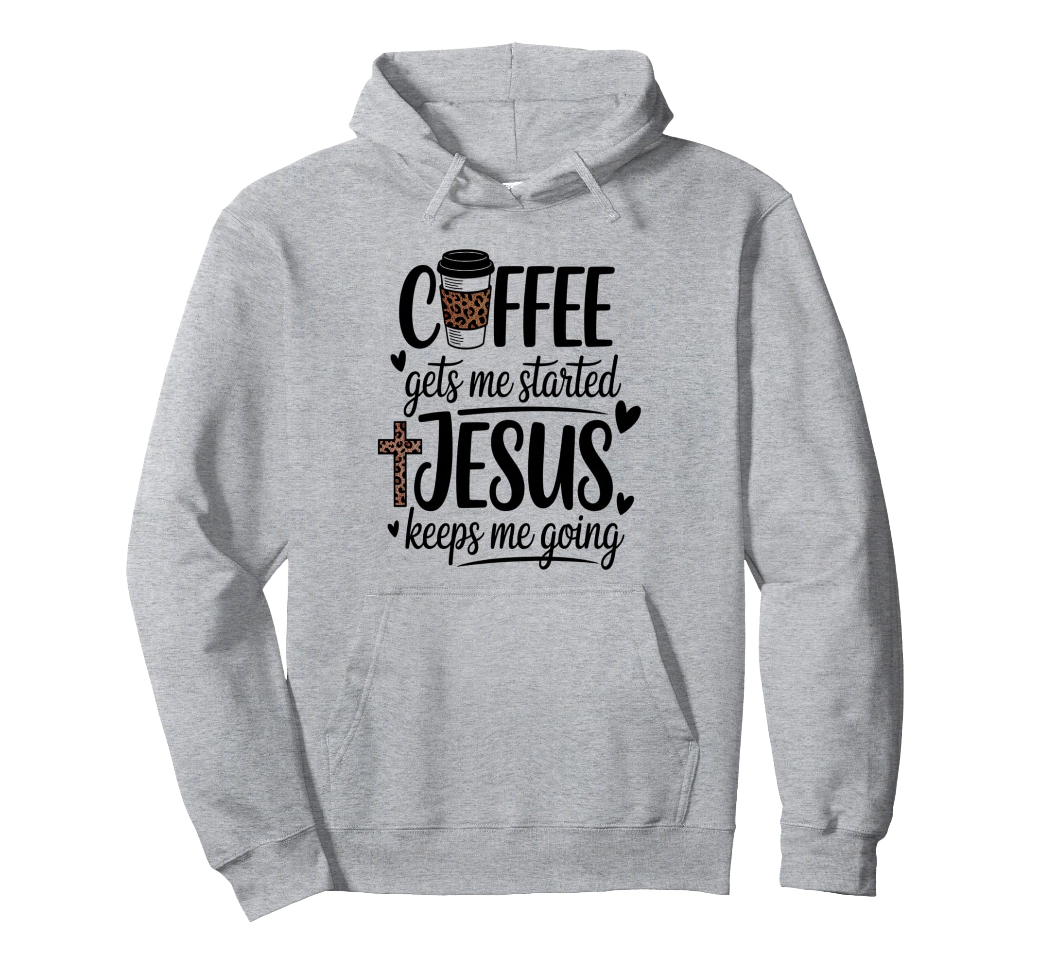 Coffee Gets Me Started Jesus Keeps Me T-Shirt - Aesthetic Graphic Unisex - T-Shirt, Sweatshirt, Hoodie