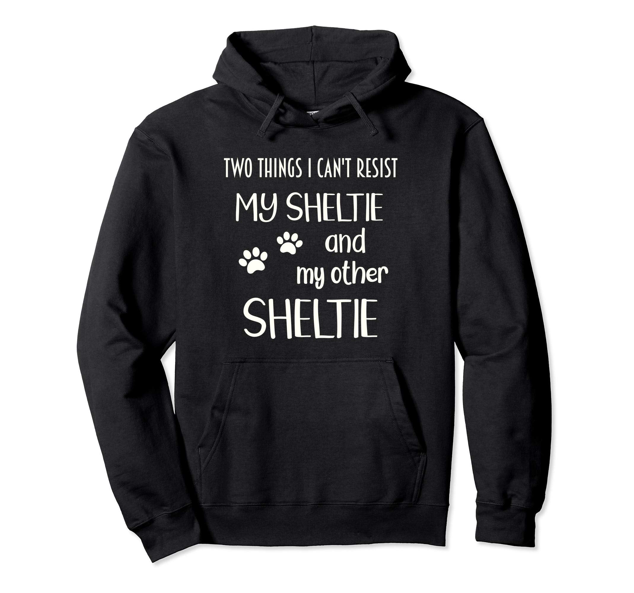 Sheltie Cant Resist Shelties Sheltie Hoodie - Minimalist Print Men Women - T-Shirt, Sweatshirt, Hoodie