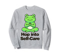 Hop Into Self Care Frog Sweatshirt - Aesthetic Graphic for Adults - T-Shirt, Sweatshirt, Hoodie
